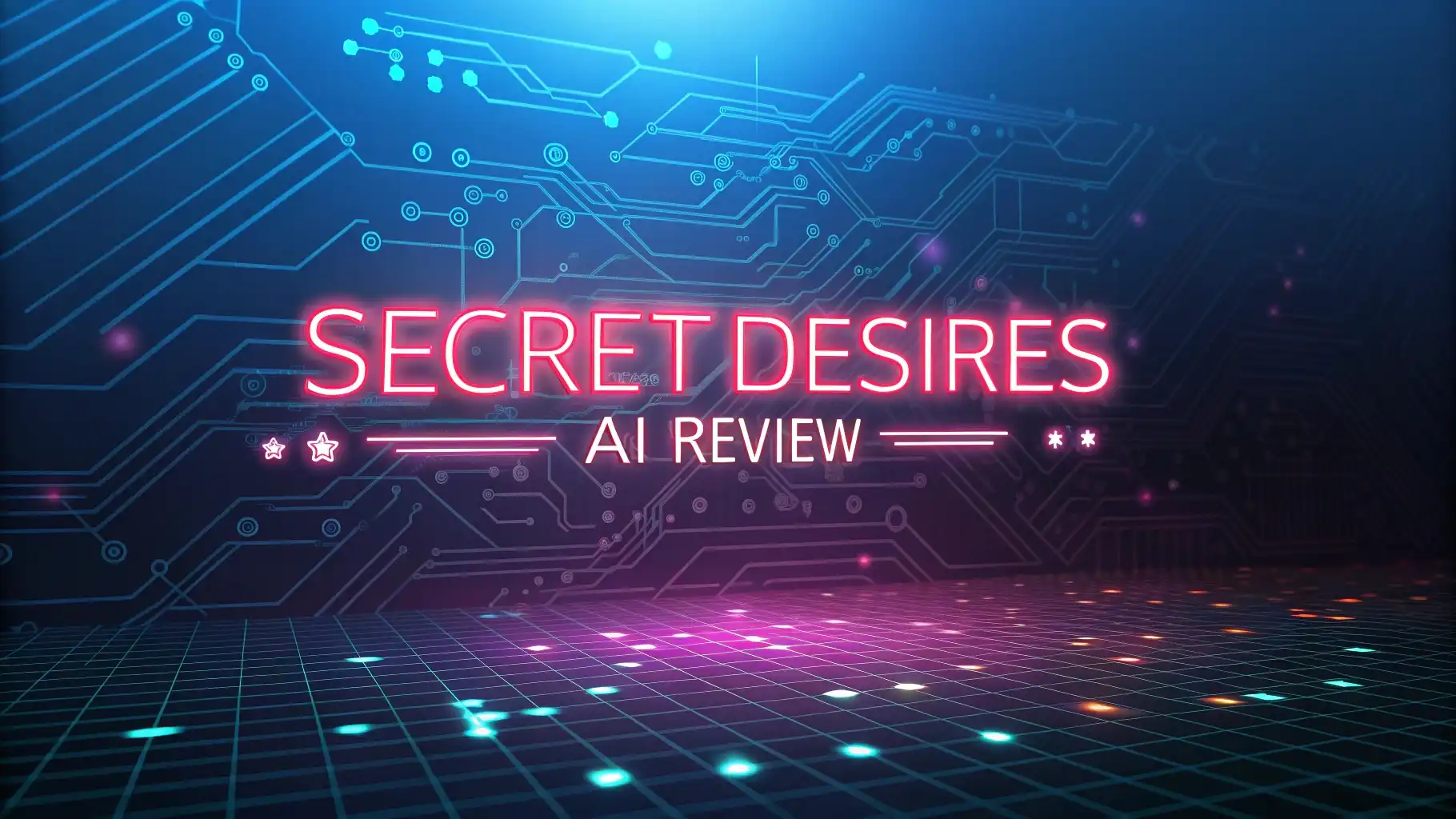 SecretDesires AI Review 2025: AI Companion Worth Your Time?